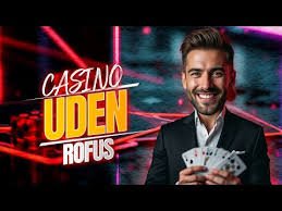 Casino Online uden om Rufus - En Guide til Alternativ Gambling