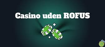 Casino Online uden om Rufus - En Guide til Alternativ Gambling
